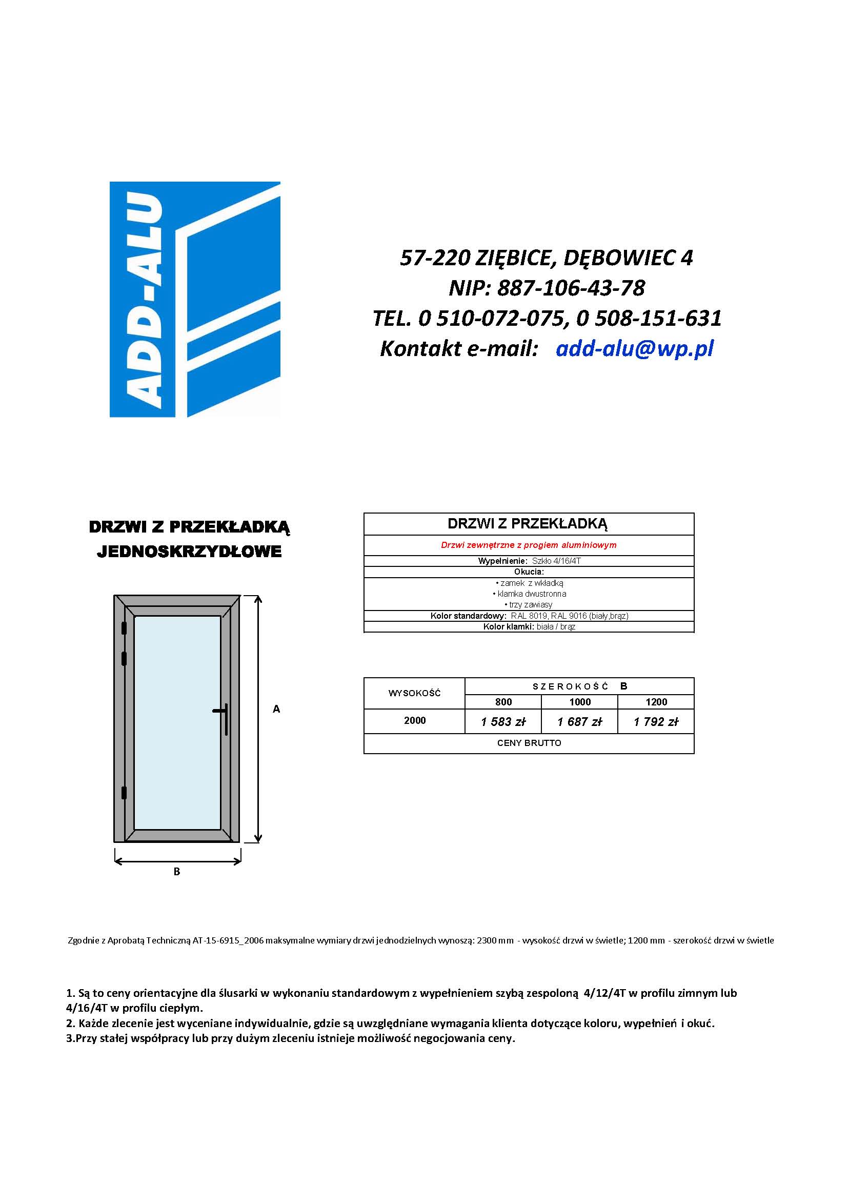 Schemat techniczny jednoskrzydłowych drzwi zewnętrznych z przekładką aluminiową, wymiary, ceny brutto oraz dane kontaktowe firmy.